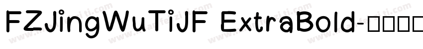 FZJingWuTiJF ExtraBold字体转换